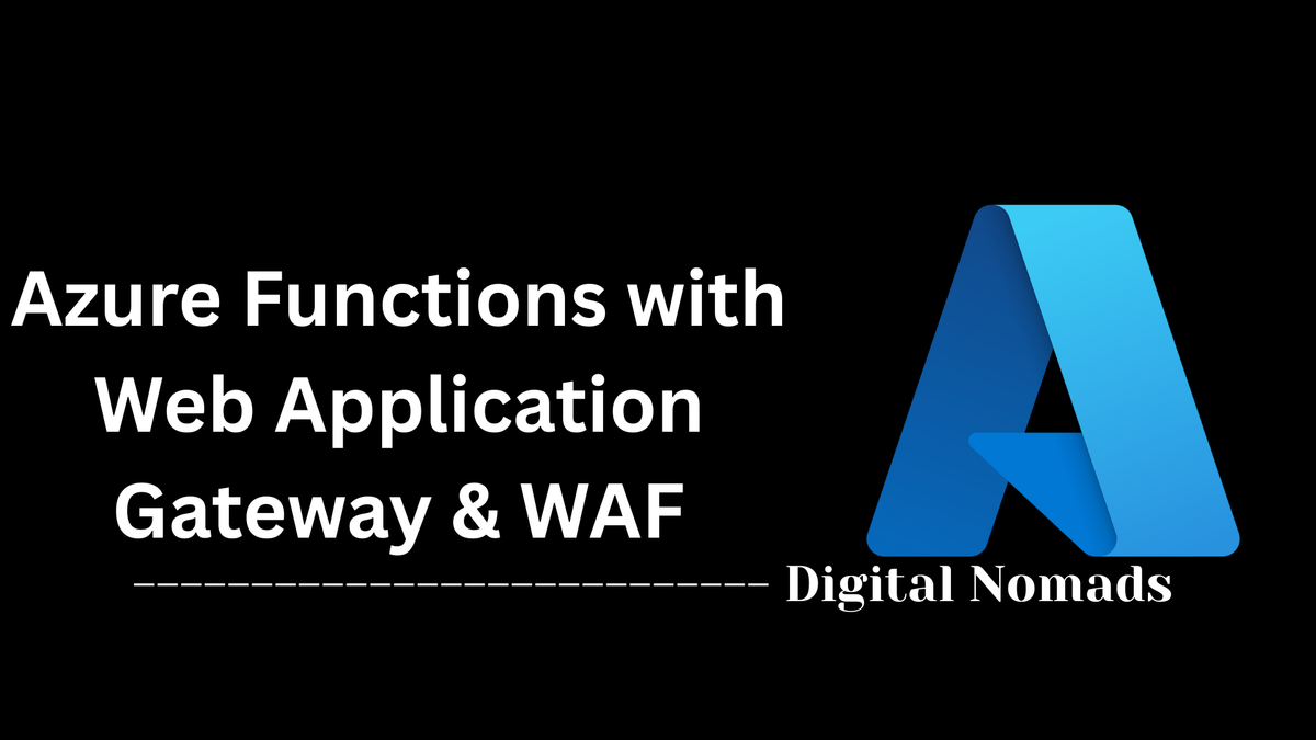 Azure Functions with Web Application Gateway & WAF