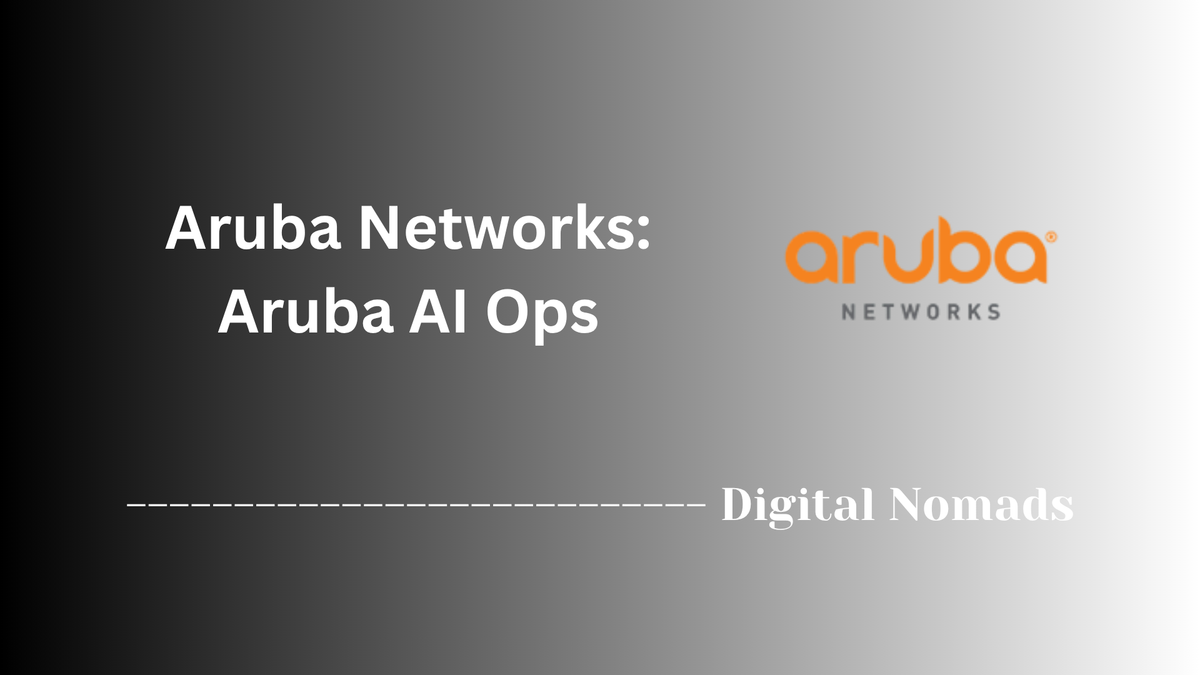 Aruba Networks: Aruba AI Ops