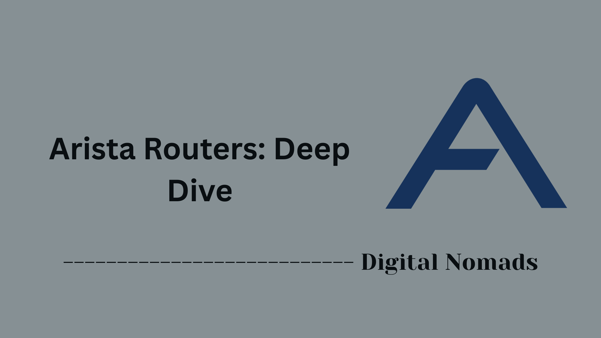 Arista Routers: Deep Dive
