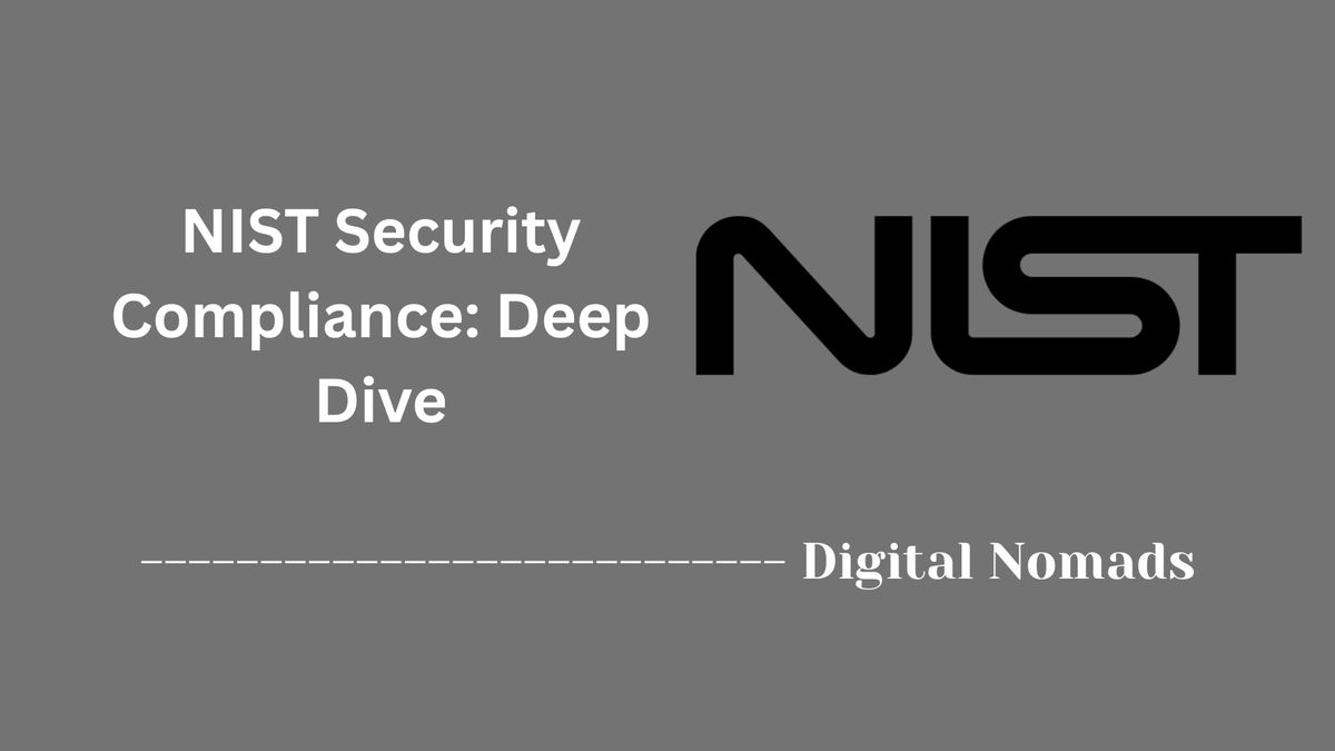 NIST Security Compliance: Deep Dive