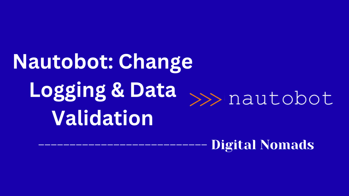 Nautobot: Change Logging & Data Validation