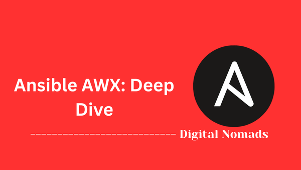 Ansible AWX: Deep Dive