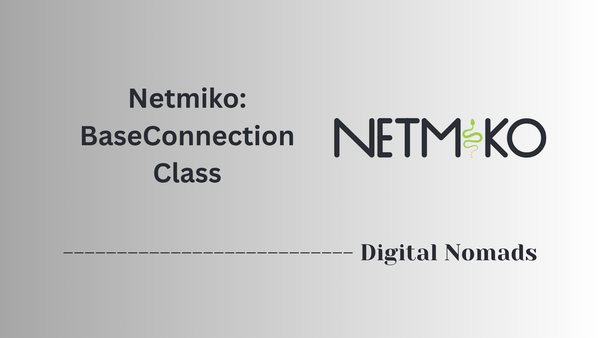 Netmiko: BaseConnection Class