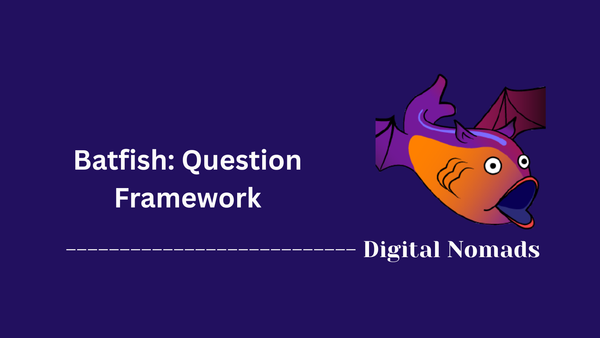 Batfish: Question Framework