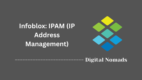 Infoblox: IPAM (IP Address Management)