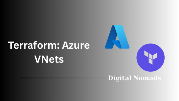 Deploying Virtual Networks in Azure via Terraform